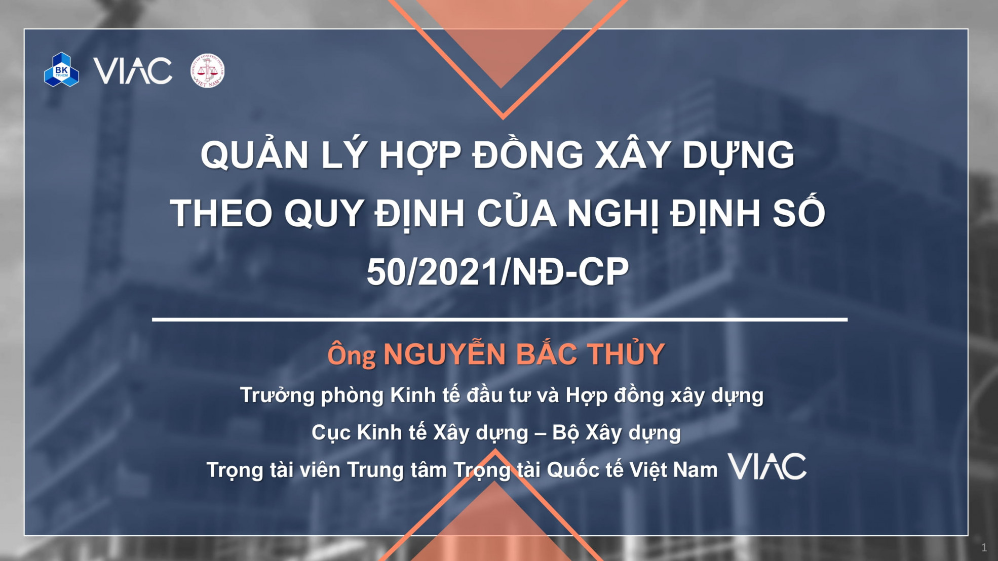 QUẢN LÝ HỢP ĐỒNG XÂY DỰNG  THEO QUY ĐỊNH CỦA NGHỊ ĐỊNH SỐ  50/2021/NĐ-CP